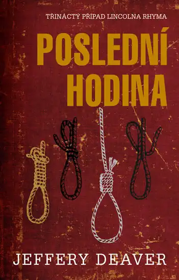 Poslední hodina - Deaver Jeffery - bazarové zboží